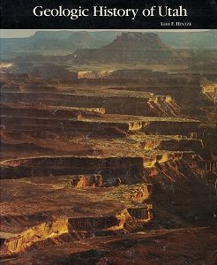 1988 ~ Geologic History of Utah ~ Lehi F. Hintze