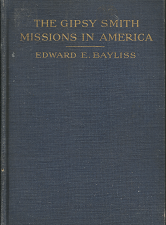 The Gipsy Smith Missions in America (1907) ~ by Edward E. Bayliss