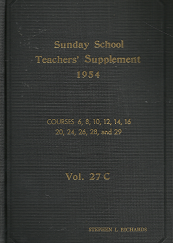 Sunday School Teachers' Supplement 1954: Volume 27C - Stephen L. Richards