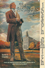 The Prophecies of Joseph Smith – Duane S. Crowther – 0882902210