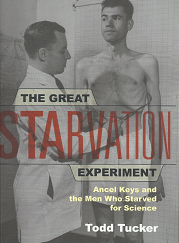 The Great Starvation Experiment - Todd Tucker - 9780816651610