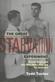 The Great Starvation Experiment – Todd Tucker – 9780816651610