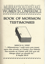Murray South Stake Women’s Conference: Book of Mormon Testimonies