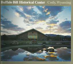 Buffalo Bill Historical Center: Cody, Wyoming – 091785909X