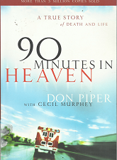 90 Minutes in Heaven – Don Piper & Cecil Murphey – 9780800759490