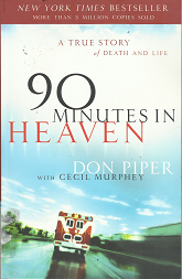 90 Minutes in Heaven – Don Piper & Cecil Murphey – 9780800759490