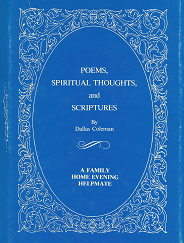 Poems, Spiritual Thoughts, and Scriptures[Signed] - Dallas Coleman