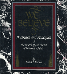 We Believe: Doctrines and Principles - Rulon T. Burton - 0964069601