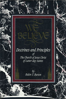 We Believe: Doctrines and Principles – Rulon T. Burton – 0964069601