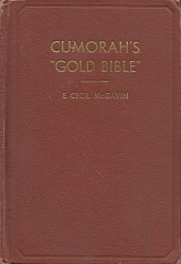Cumorah’s “Gold Bible” – E. Cecil McGavin — Hardbound