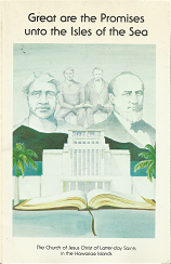 Great are the Promises unto the Isles of the Sea – Joseph H. Spurrier – 0890361142