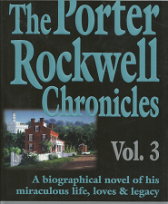 The Porter Rockwell Chronicles: Volume 3 – Richard Lloyd Dewey – 0961602481