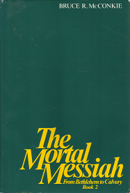 The Mortal Messiah: Book 2 – Bruce R. McConkie – 0877478031