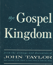 The Gospel Kingdom – John Taylor