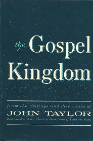 The Gospel Kingdom – John Taylor