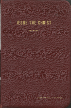Jesus The Christ (Leather) (1949) ~ by James E. Talmage