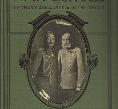 War Echoes or Germany and Austria in the Crisis – George W. Hau