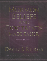 Mormon Beliefs and Doctrines Made Easier – David J. Ridges – Hardbound with Jacket — 9781599551050
