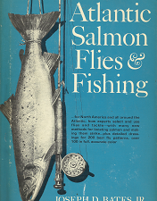 Atlantic Salmon Flies & Fishing – Joseph D. Bates – 0811701808