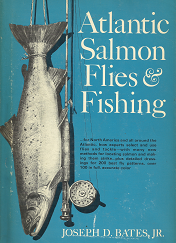 Atlantic Salmon Flies & Fishing – Joseph D. Bates – 0811701808