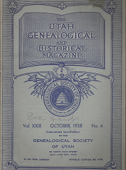 The Utah Genealogical and Historical Magazine: October, 1938, Vol. 29, No. 4