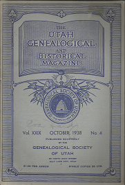 The Utah Genealogical and Historical Magazine: October, 1938, Vol. 29, No. 4