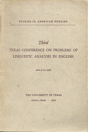 Third Texas Conference on Problems of Linguistic Analysis in English: May 9-12, 1958