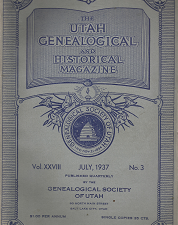 The Utah Genealogical and Historical Magazine: July, 1937, Volume 28, Number 3