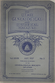 The Utah Genealogical and Historical Magazine: July, 1937, Volume 28, Number 3