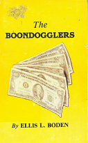 The Boondogglers   [Signed] – Ellis L. Boden – 0945536011
