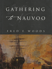 Gathering to Nauvoo – Fred E. Woods – 159156322