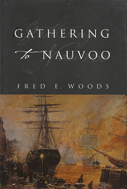 Gathering to Nauvoo – Fred E. Woods – 159156322