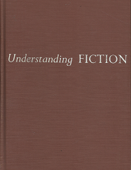 Understanding Fiction - Cleanth Brooks & Robert Penn Warren