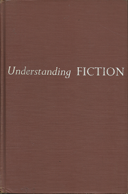 Understanding Fiction – Cleanth Brooks & Robert Penn Warren