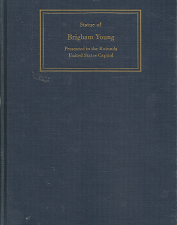 1950 ~ Acceptance of the Statue of Brigham Young, Presented in the Rotunda, United States Capital ~ Hardbound