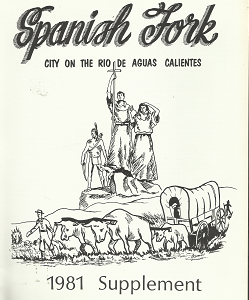 Spanish fork: City on the Rio De Aguas Calientes, 1981 supplement
