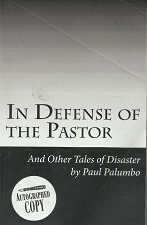 In Defense of the Pastor[Signed] – Paul Palumbo – 9781492230960