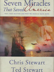 Seven Miracles That Saved America - Chris Stewart & Ted Stewart - 9781606411445