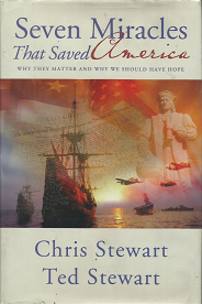Seven Miracles That Saved America – Chris Stewart & Ted Stewart – 9781606411445