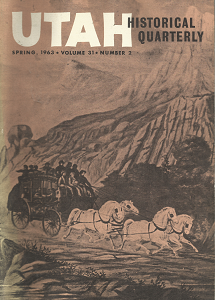 Utah: Historical Quarterly: Volume 31, Number 2, Spring, 1963