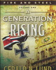 Fire and Steel: A Generation Rising, Volume 1 – Gerald N. Lund – 9781609079925