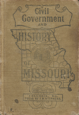 The Civil Government of the United States and the State of Missouri and the History of Missouri from the Earliest Times to the Present (1898) ~ by Perry S. Rader