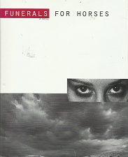 Funerals for Horses – Catherine Ryan Hyde – 0965352439