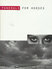 Funerals for Horses – Catherine Ryan Hyde – 0965352439