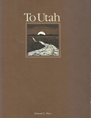 To Utah - Edward L. Hart - 0842516069