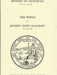 History of California Vol. IV 1840-1845 ~ Works of Hubert Howe Bancroft Vol. XXI