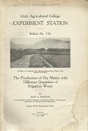 Utah Agricultural College Experiment Station: Bulletin No. 116 – John A. Widtsoe