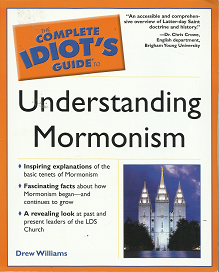 The Complete Idiot’s guide to Understanding Mormonism – Drew Williams – 0028644913