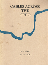 Cables Across the Ohio (1990) ~ by Ron Seitz, and David Kocka