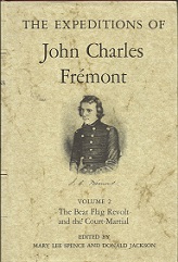 The Expeditions of John Charles Fremont, Volume 2 ~ Bear Flag Revolt and . . .